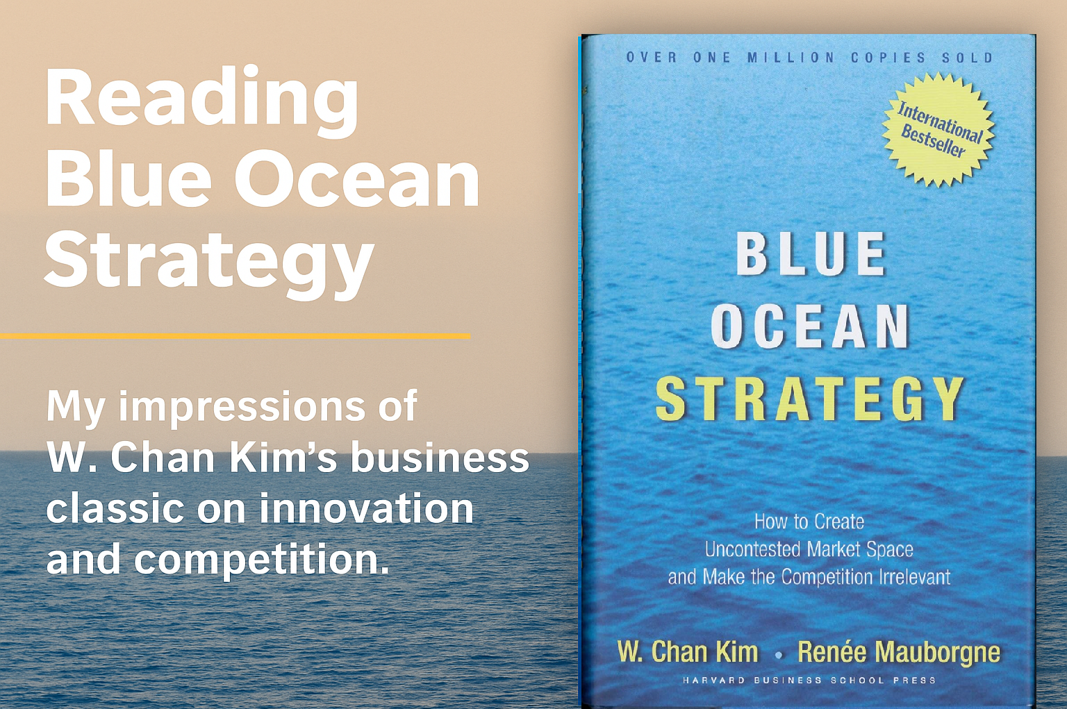 Blue Ocean Strategy - W. Chan Kim